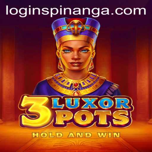 Exploring the Exciting World of 3LuxorPots and Spinanga